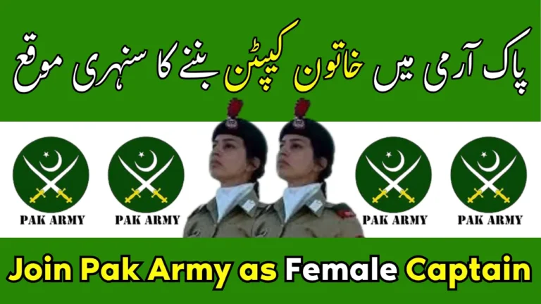 Join Pakistan Army as Female Captain
