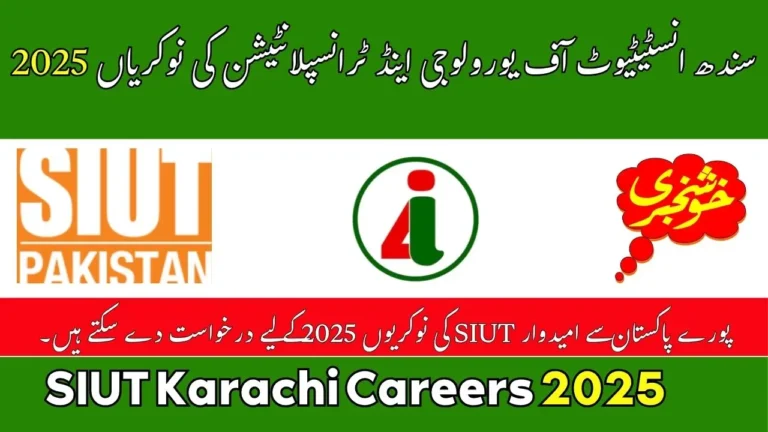 SIUT Karachi Careers 2025