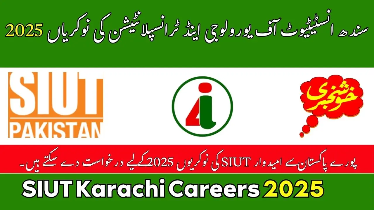 SIUT Karachi Careers 2025