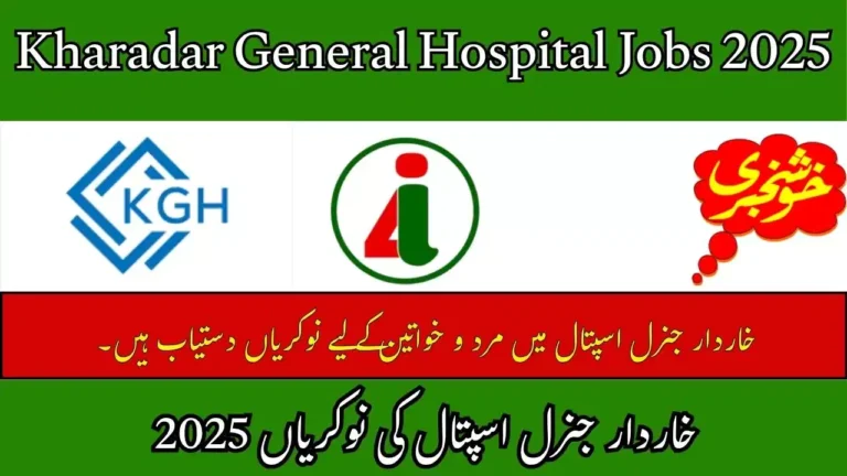 KGH Careers 2025 Online Apply For Kharadar General Hospital Careers Opportunities