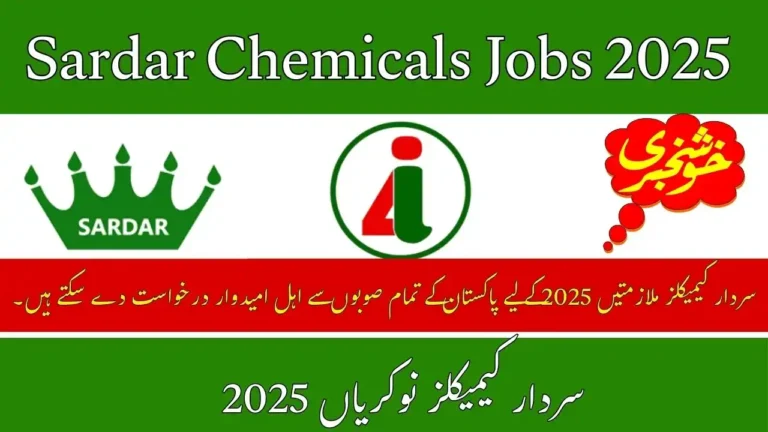 Sardar Chemicals Jobs 2025 Online Apply Production Assistant Manager & Sales Officer Vacancies in Pakistan