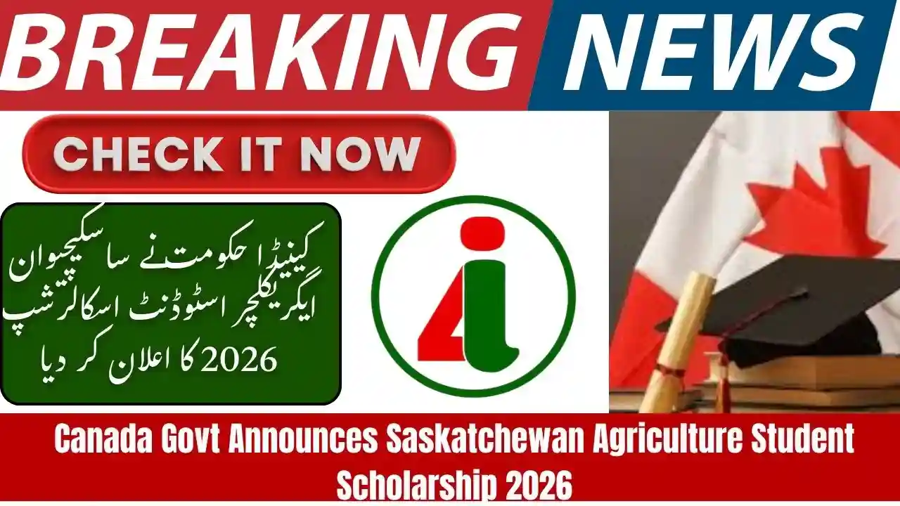 Canada Govt Announces Saskatchewan Agriculture Student Scholarship 2026