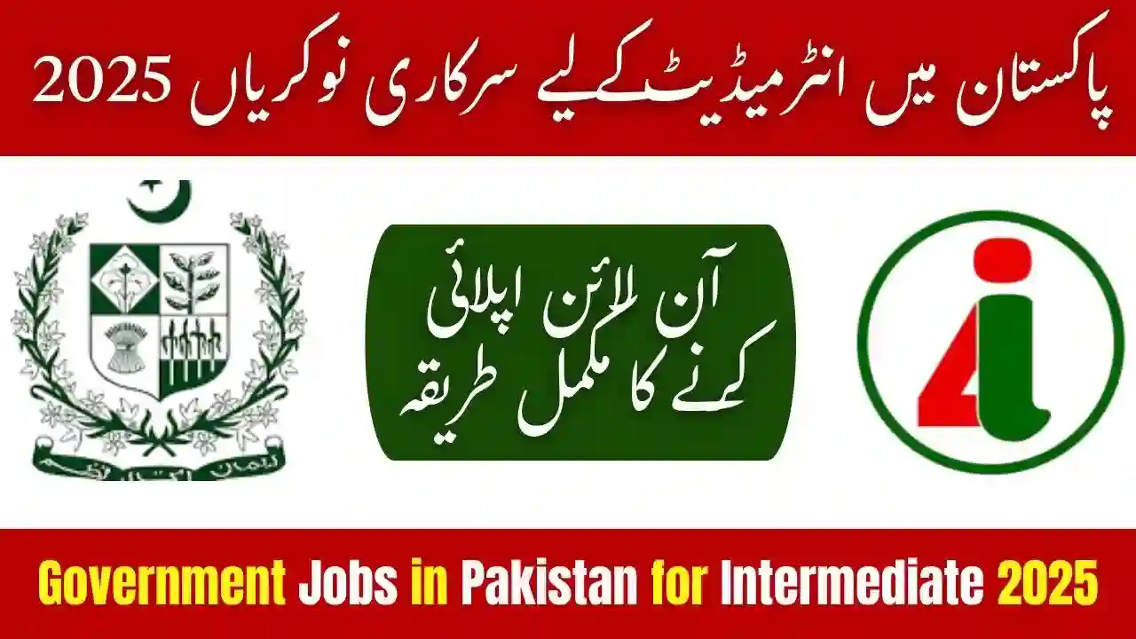 Government Jobs in Pakistan for Intermediate 2025