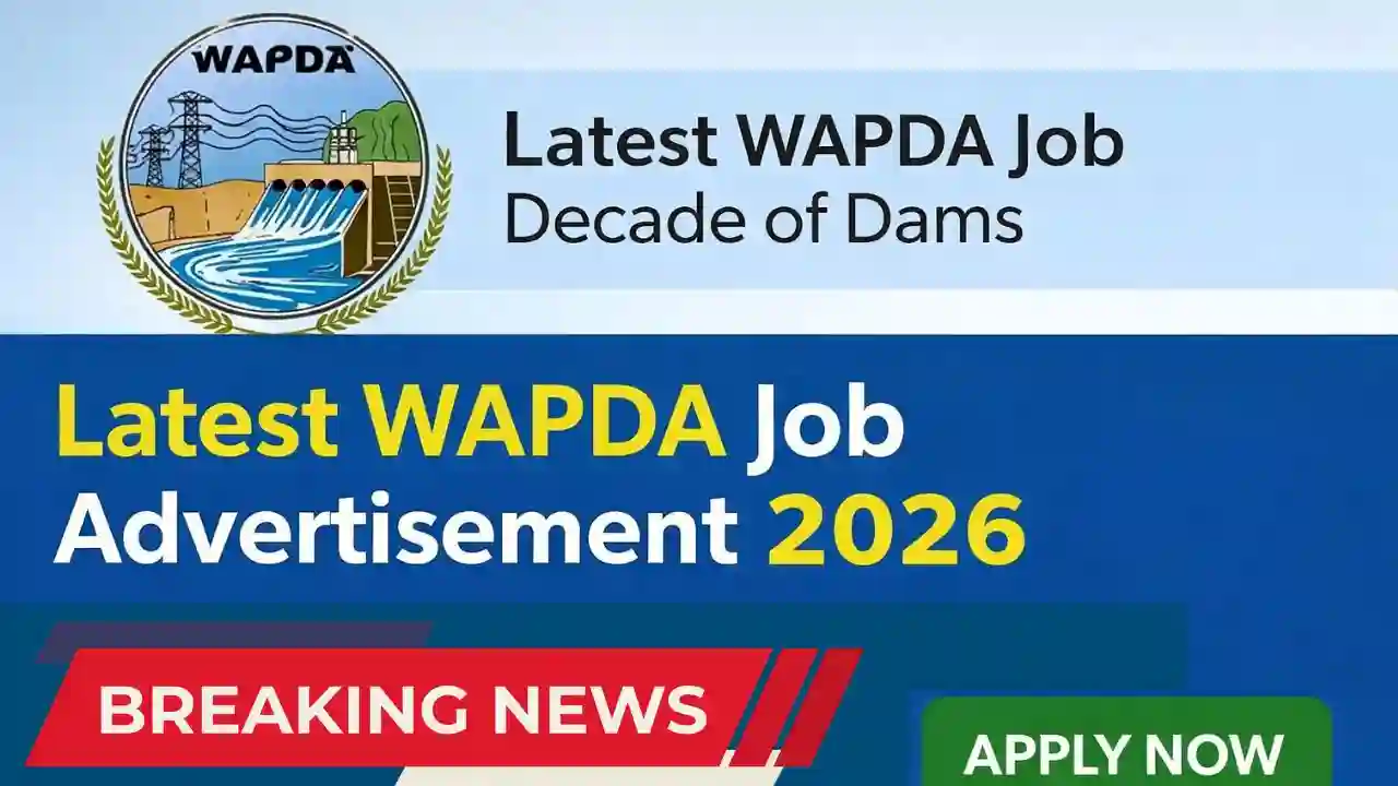 WAPDA Announces Decade of Dams Jobs 2026 – Official Advertisement & Apply Online