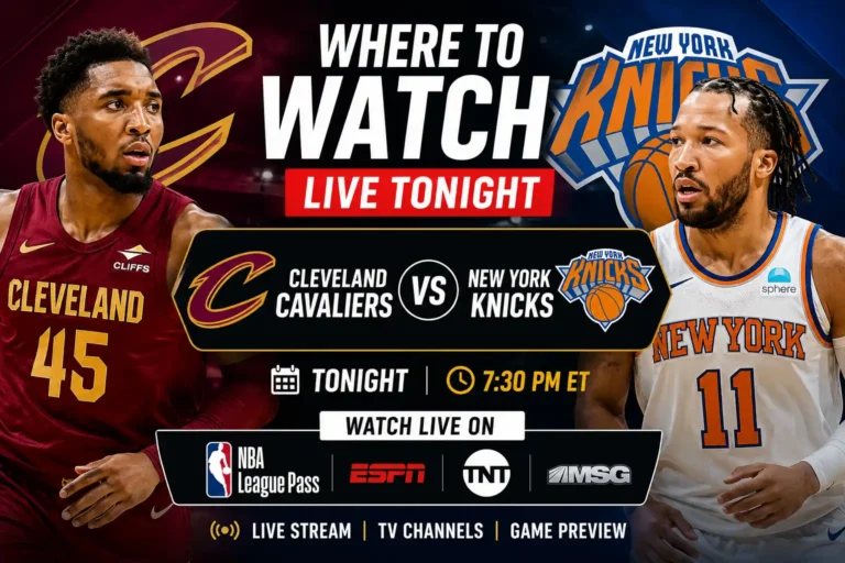 Where to Watch Cleveland Cavaliers vs Knicks Live Tonight