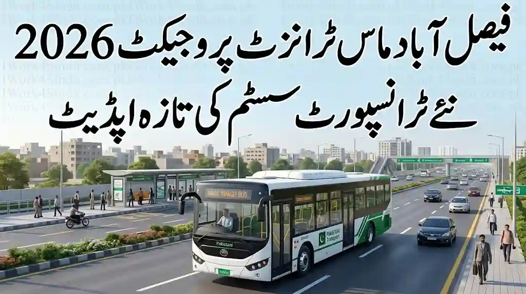 Faisalabad Mass Transit Project 2026 – Latest Transport System Update