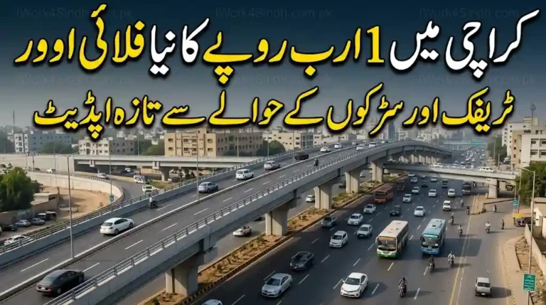 Karachi Rs. 1 Billion Flyover Project 2026 – Latest Traffic & Road Update