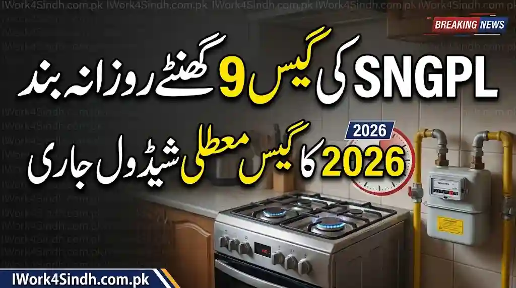 SNGPL Gas Suspension Schedule 2026 9-Hour Daily Gas Supply Shutdown Announced